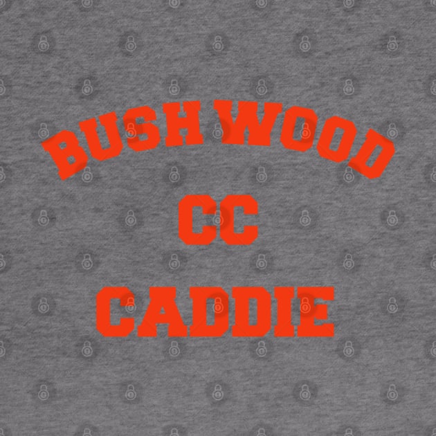 Bushwood CC Caddy FanArt Tribute by darklordpug